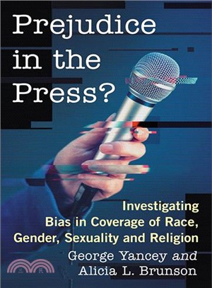 Prejudice in the Press? ― Investigating Bias in Coverage of Race, Gender, Sexuality and Religion