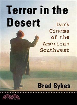 Terror in the Desert ― Dark Cinema of the American Southwest