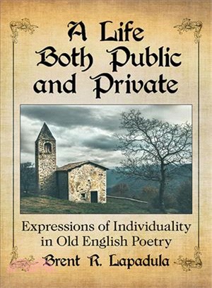 A Life Both Public and Private ― Expressions of Individuality in Old English Poetry