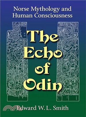 The Echo of Odin ― Norse Mythology and Human Consciousness