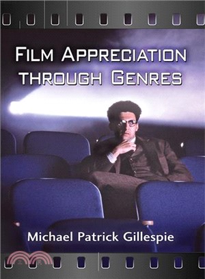 Film Appreciation Through Genres ― A Genre-Sensitive Approach to Film Appreciation