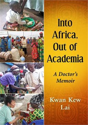 Into the African Bush and Out of the Academy ― A Doctor's Memoir