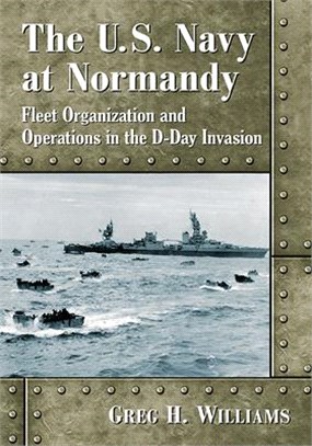 The U.s. Navy at Normandy ― Landing Craft Organization and Activities in the D-day Invasion