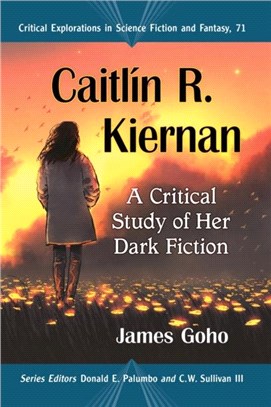 Caitlin R. Kiernan：A Critical Study of Her Dark Fiction