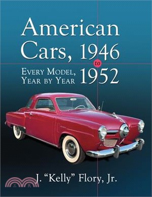 American Cars, 1946-1952: Every Model, Year by Year