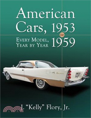 American Cars, 1953-1959: Every Model, Year by Year