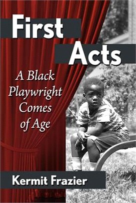 Early Acts: A Black Playwright Comes of Age