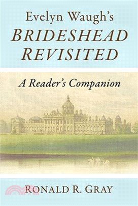 Evelyn Waugh's Brideshead Revisited: A Reader's Companion