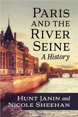 Paris and the River Seine：A History
