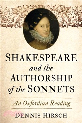 Shakespeare and the Authorship of the Sonnets：An Oxfordian Reading