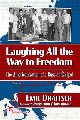 Laughing All the Way to Freedom: The Americanization of a Russian Emigre