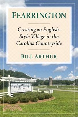 Fearrington: Creating an English-Style Village in the Carolina Countryside