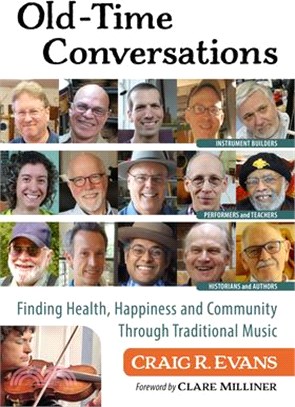 Old-Time Conversations: Finding Health, Happiness and Community Through Traditional Music