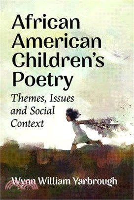 African American Children's Poetry: Themes, Issues and Social Context