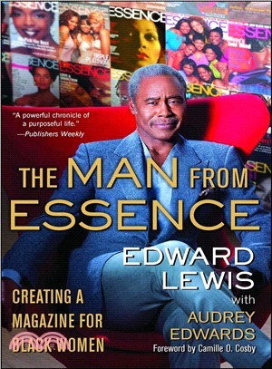 The man from Essence :creating a magazine for Black women /