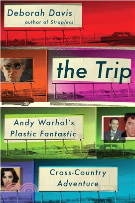 The Trip ― Andy Warhol's Plastic Fantastic Cross-Country Adventure