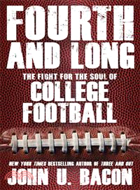 Fourth and Long ― The Fight for the Soul of College Football