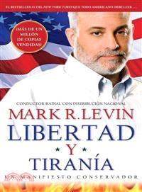 Libertad y tirania / Liberty and Tyranny ─ Un Manifesto Conservador