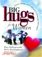 Big Hugs for Women