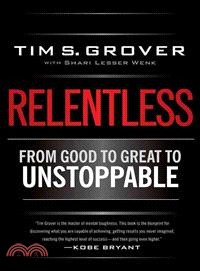 Relentless ─ From Good to Great to Unstoppable