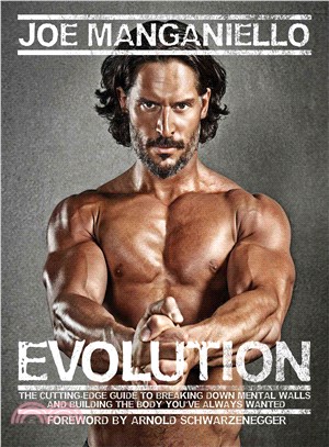 Evolution ─ The Cutting-Edge Guide to Breaking Down Mental Walls and Building the Body You've Always Wanted