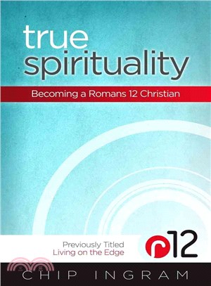 True Spirituality ─ Becoming a Romans 12 Christian