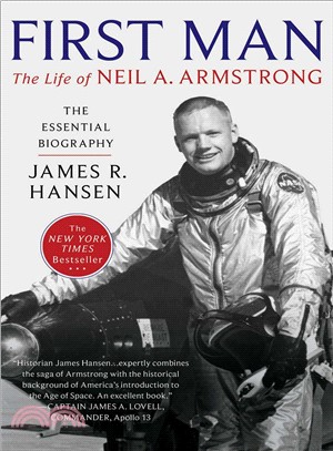 First Man ─ The Life of Neil A. Armstrong
