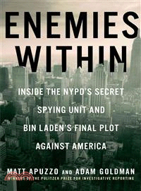 Enemies Within ― Inside the Nypd's Secret Spying Unit and Bin Laden's Final Plot Against America