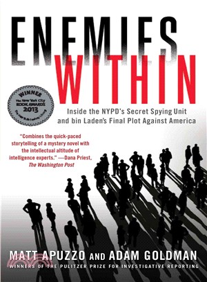 Enemies Within ─ Inside the NYPD's Secret Spying Unit and Bin Laden's Final Plot Against America