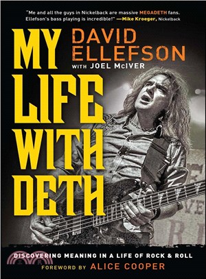 My Life with Deth ─ Discovering Meaning in a Life of Rock & Roll