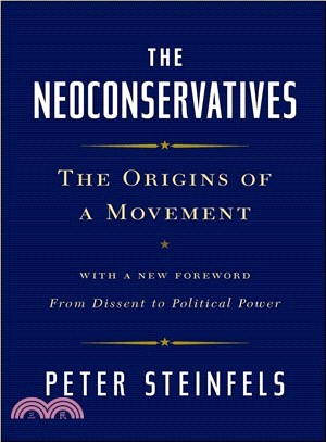 The Neoconservatives ─ The Origins of a Movement