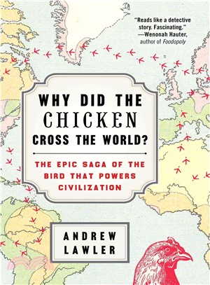 Why Did The Chicken Cross The World?