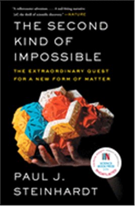 The Second Kind of Impossible ― The Extraordinary Quest for a New Form of Matter