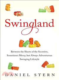 Swingland ― Between the Sheets of the Secretive, Sometimes Messy, but Always Adventurous Swinging Lifestyle