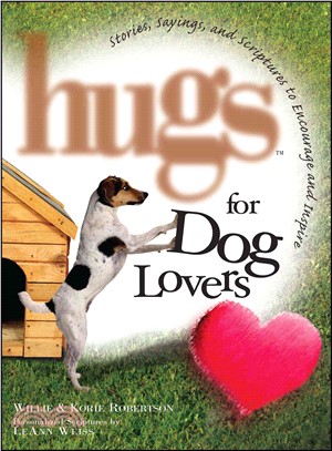 Hugs for Dog Lovers ― Stories, Sayings, and Scriptures to Encourage and Inspire