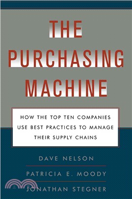 The Purchasing Machine ― How the Top Ten Companies Use Best Practices to Ma