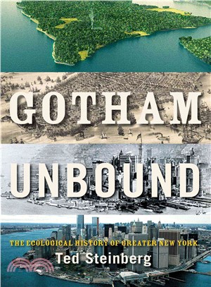Gotham Unbound ─ The Ecological History of Greater New York