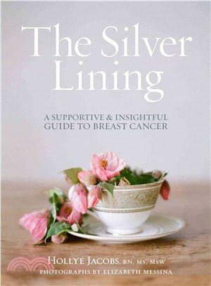 The Silver Lining ― A Supportive and Insightful Guide to Breast Cancer