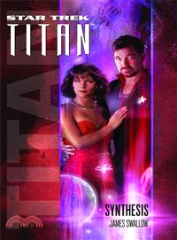 Star Trek: Titan #6: Synthesis