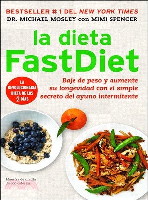 La dieta FastDiet ─ Baje de peso y aumente su longevidad con el simple secreto del ayuno intermeitente