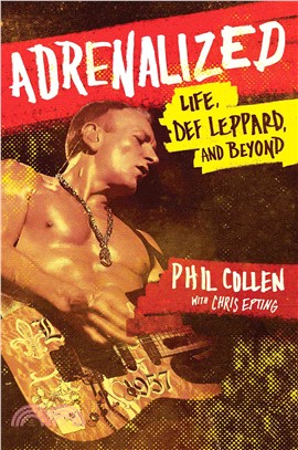 Adrenalized ─ Life, Def Leppard, and Beyond