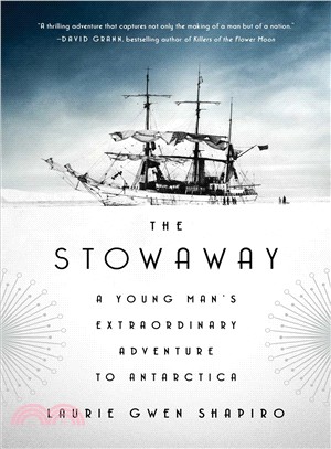 The Stowaway ─ A Young Man Extraordinary Adventure to Antarctica