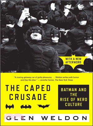 The Caped Crusade ─ Batman and the Rise of Nerd Culture