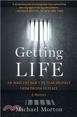 Getting Life ─ An Innocent Man 25-Year Journey from Prison to Peace: A Memoir