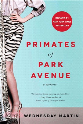 Primates of Park Avenue ― A Memoir