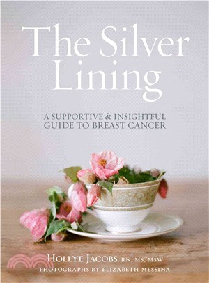 The Silver Lining ― A Supportive and Insightful Guide to Breast Cancer