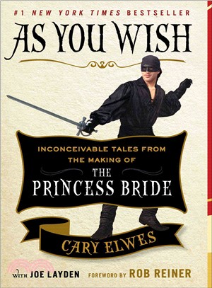 As You Wish ─ Inconceivable Tales from the Making of the Princess Bride