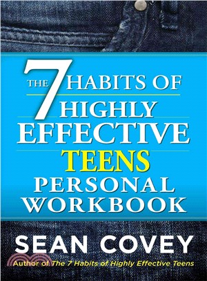 The 7 Habits of Highly Effective Teens Personal Workbook