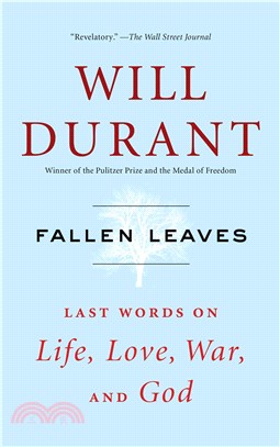 Fallen Leaves ─ Last Words on Life, Love, War, and God