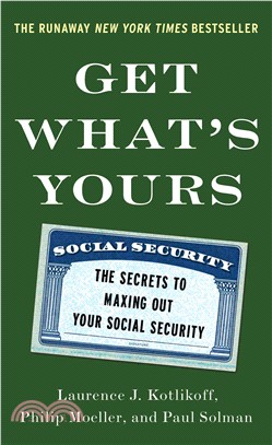 Get What's Yours ― The Secrets to Maxing Out Your Social Security